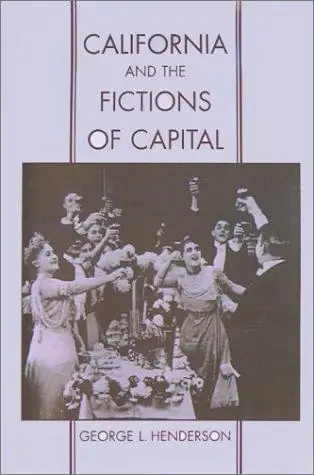 Cover of California and the Fictions of Capital