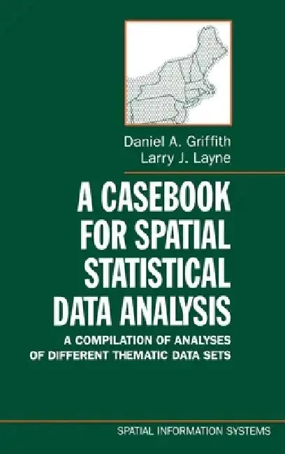 Cover of A Casebook for Spatial Statistical Data Analysis