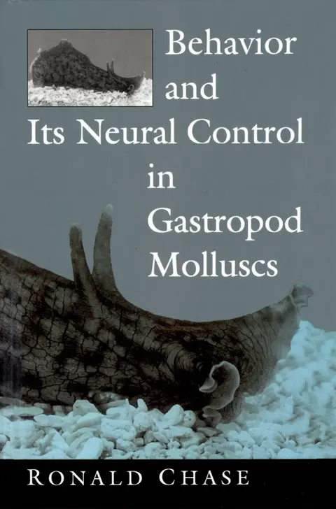 Cover of Behavior and its Neural Control in Gastropod Molluscs
