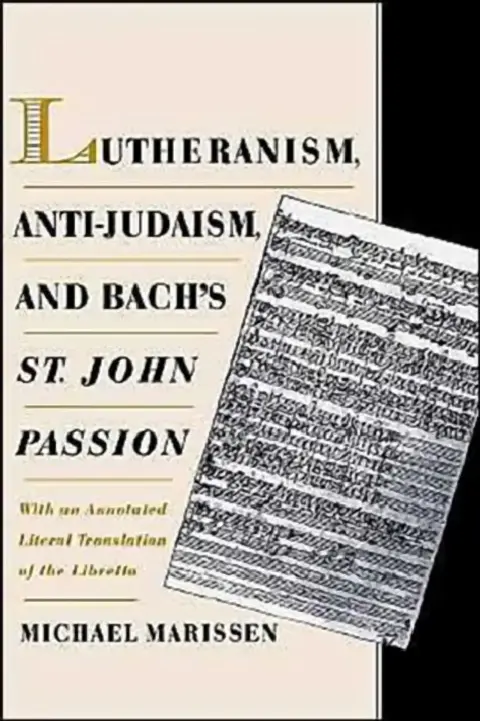 Cover of Lutheranism, Anti-Judaism, and Bach's St. John Passion