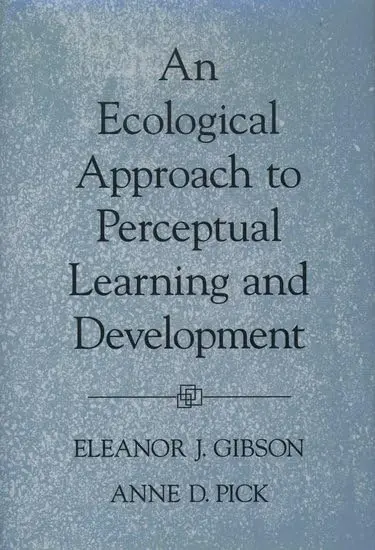 Cover of An Ecological Approach to Perceptual Learning and Development