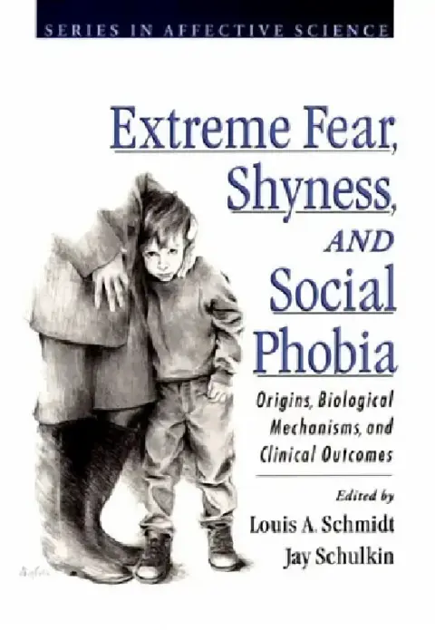 Cover of Extreme Fear, Shyness, and Social Phobia