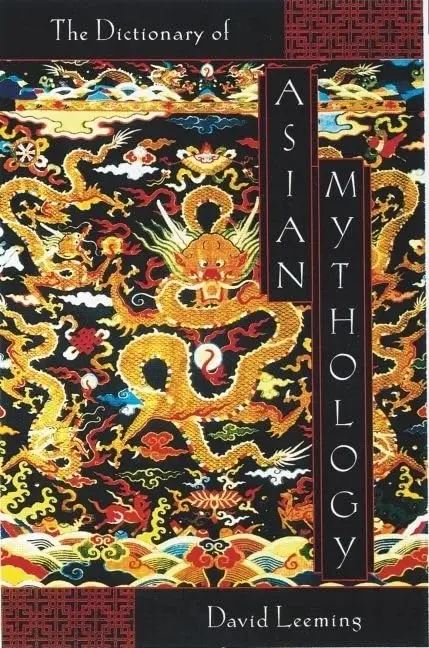 Cover of A Dictionary of Asian Mythology