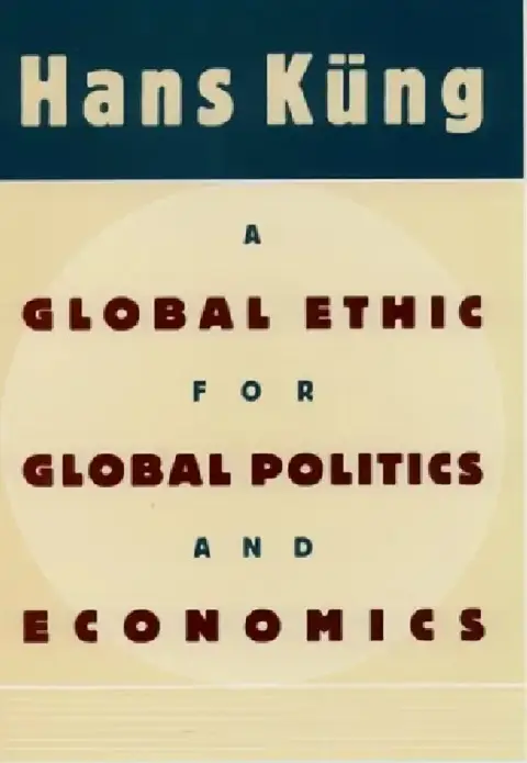 Cover of A Global Ethic for Global Politics and Economics