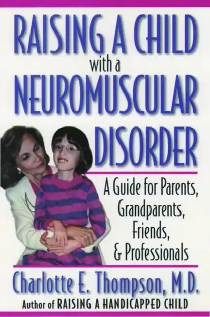 Cover of Raising a Child with a Neuromuscular Disorder