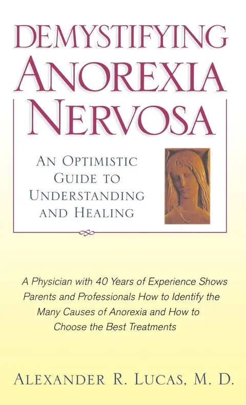 Cover of Demystifying Anorexia Nervosa
