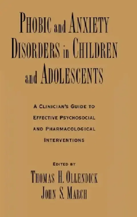 Cover of Phobic and Anxiety Disorders in Children and Adolescents