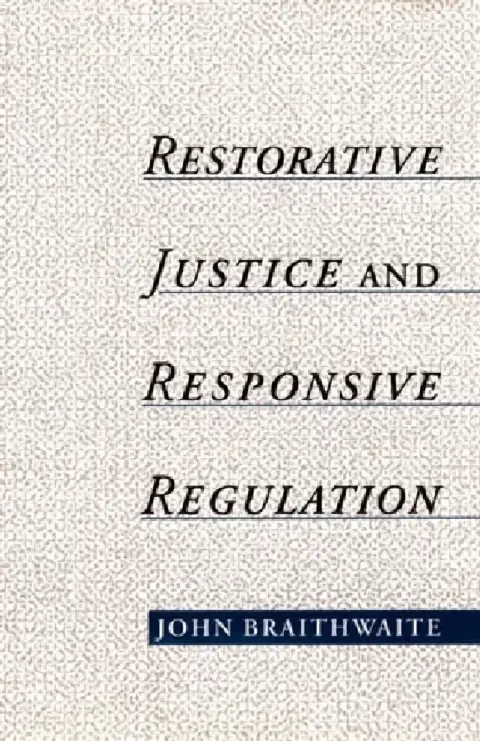 Cover of Restorative Justice & Responsive Regulation