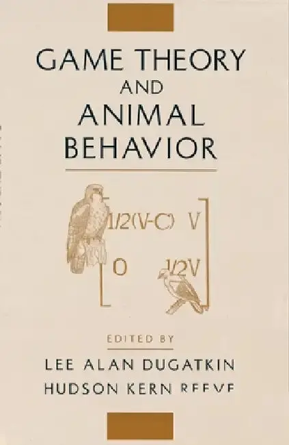 Cover of Game Theory and Animal Behavior