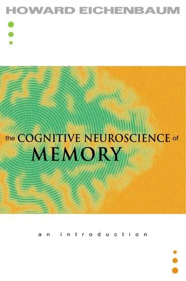 Cover of The Cognitive Neuroscience of Memory