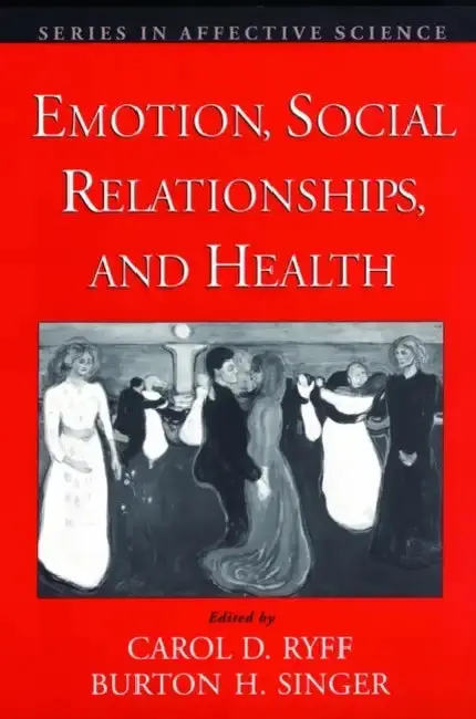 Cover of Emotion, Social Relationships, and Health