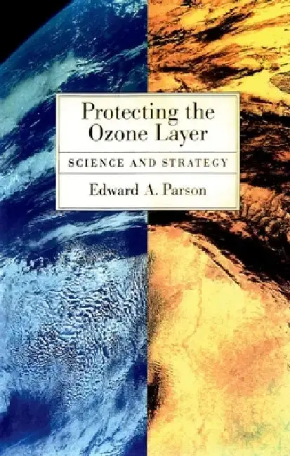 Cover of Protecting the Ozone Layer
