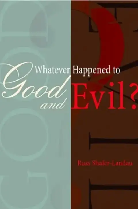 Cover of Whatever Happened to Good and Evil?