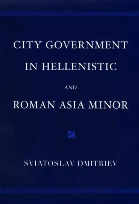 Cover of City Government in Hellenistic and Roman Asia Minor