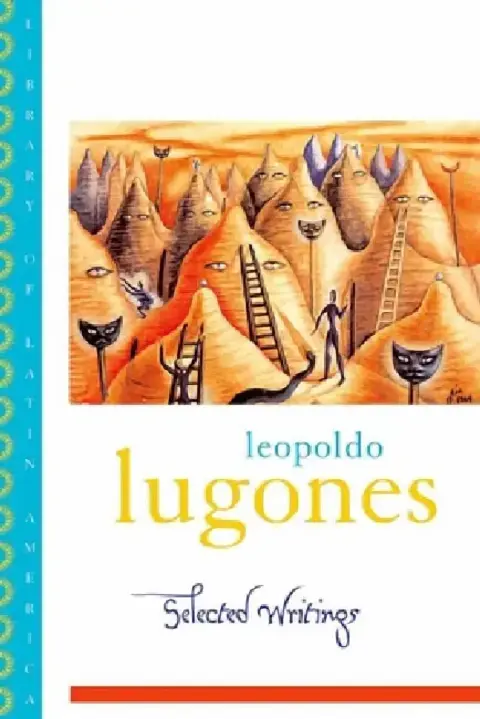 Cover of Leopold Lugones--Selected Writings