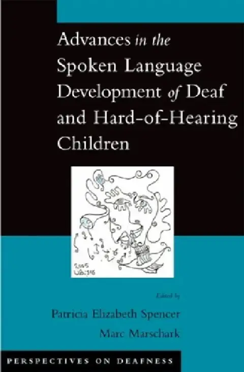 Cover of Advances in the Spoken-Language Development of Deaf and Hard-Of-Hearing Children
