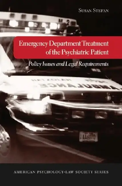 Cover of Emergency Department Treatment of the Psychiatric Patient
