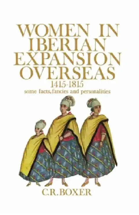 Cover of Women in Iberian Expansion Overseas, 1415-1815