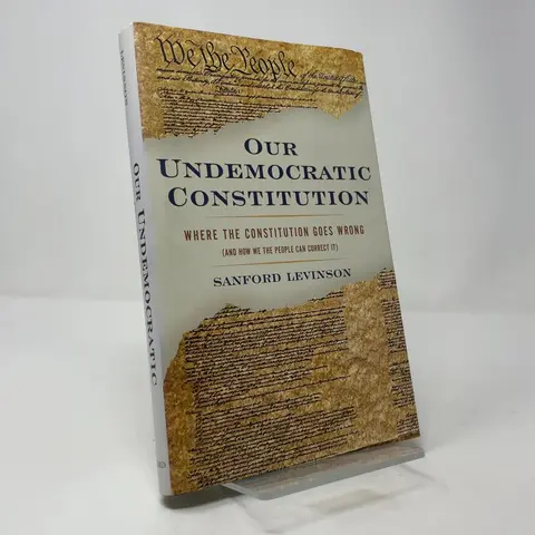 Cover of Our Undemocratic Constitution