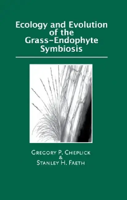 Cover of Ecology and Evolution of the Grass-Endophyte Symbiosis