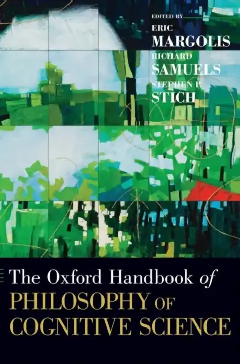 Cover of Oxford Handbook of Philosophy of Cognitive Science