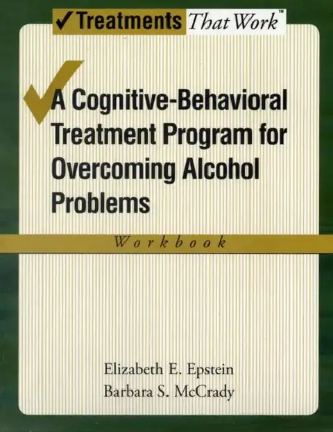 Cover of Cognitive-Behavioral Treatment Program for Overcoming Alcohol Problems (Workbook)