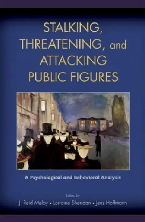 Cover of Stalking, Threatening, and Attacking Public Figures