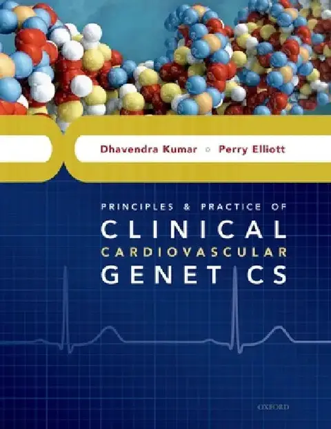 Cover of Principles and Practice of Clinical Cardiovascular Genetics