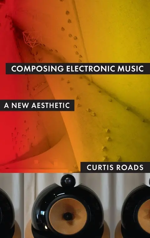 Cover of Composing Electronic Music