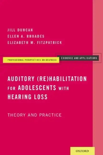 Cover of Auditory (Re)Habilitation for Adolescents with Hearing Loss