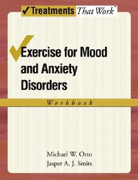 Cover of Exercise for Mood and Anxiety Disorders