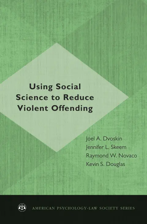 Cover of Using Social Science to Reduce Violent Offending