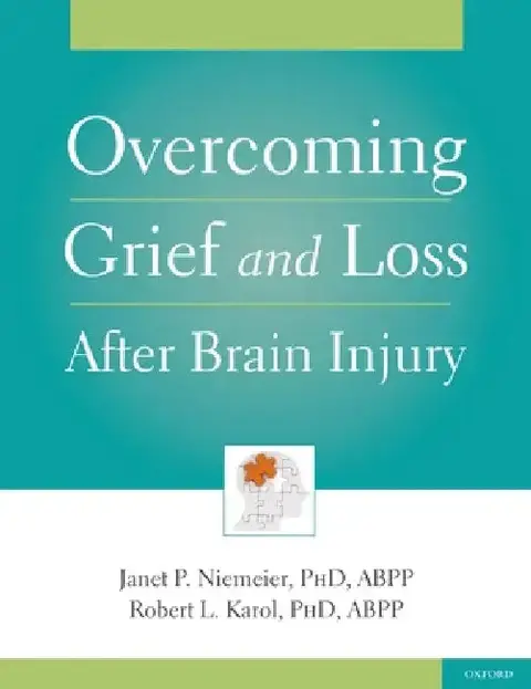 Cover of Overcoming Grief and Loss After Brain Injury