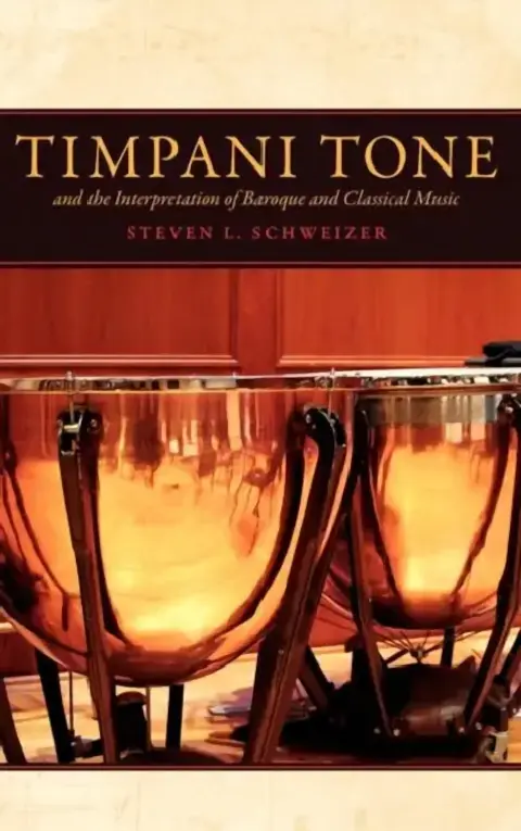 Cover of Timpani Tone and the Interpretation of Baroque and Classicaltimpani Tone and the Interpretation of Baroque and Classical Music Music