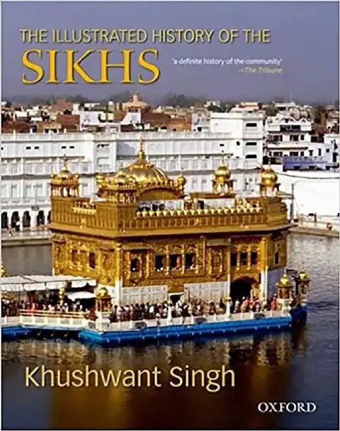 Cover of The Illustrated History Of The Sikhs