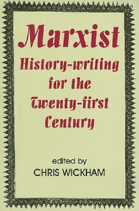 Cover of Marxist History-Writing for the Twenty-First Century