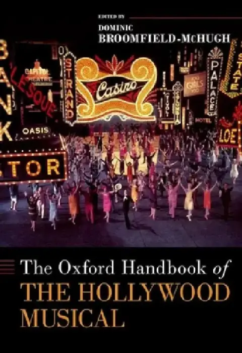 Cover of The Oxford Handbook of the Hollywood Musical