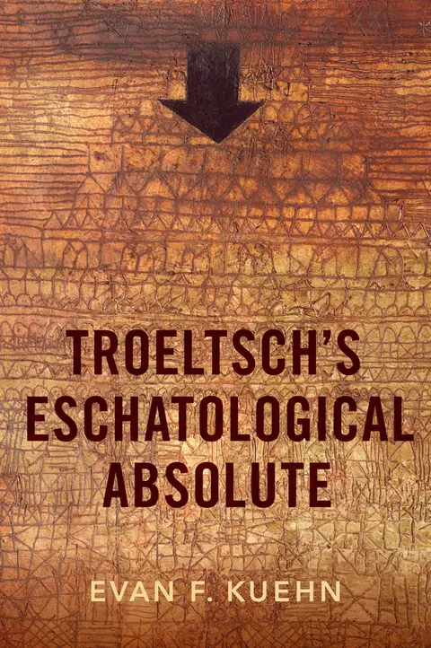 Cover of Troeltsch's Eschatological Absolute