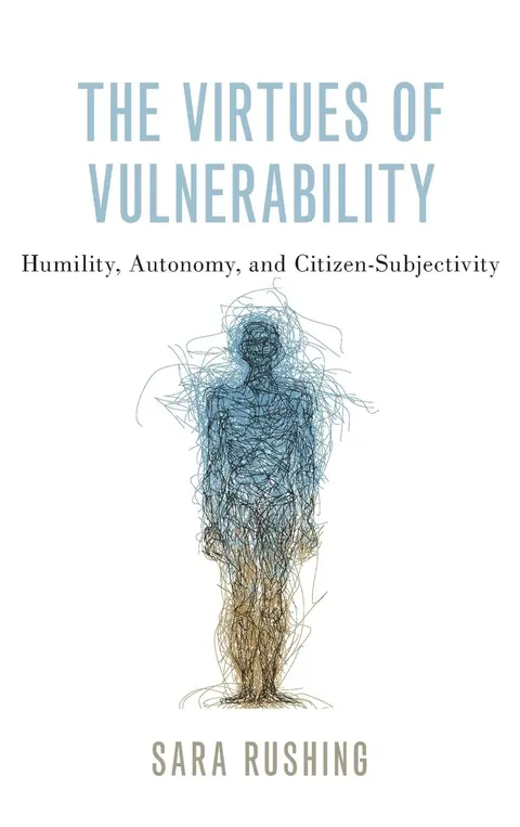 Cover of The Virtues of Vulnerability