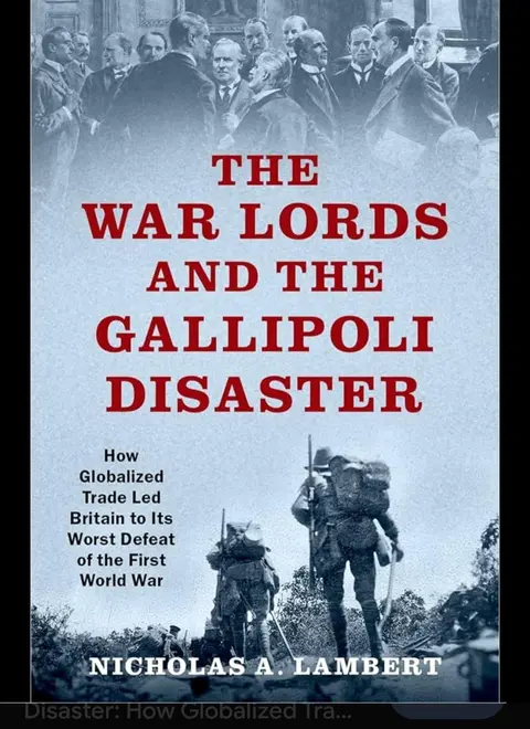 Cover of The War Lords and the Gallipoli Disaster