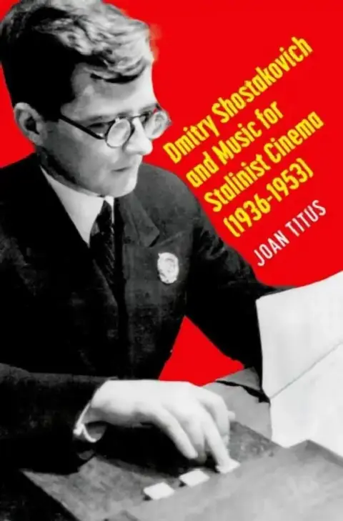 Cover of Dmitry Shostakovich and Music for Stalinist Cinema (1936-1953)