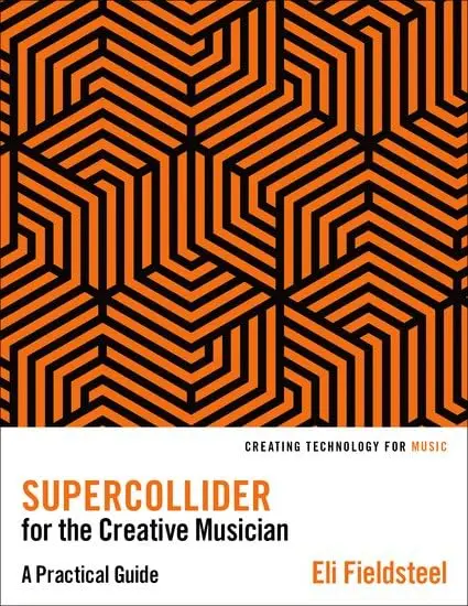 Cover of SuperCollider for the Creative Musician