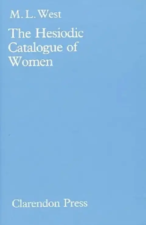Cover of The Hesiodic Catalogue of Women
