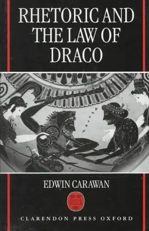 Cover of Rhetoric and the Law of Draco