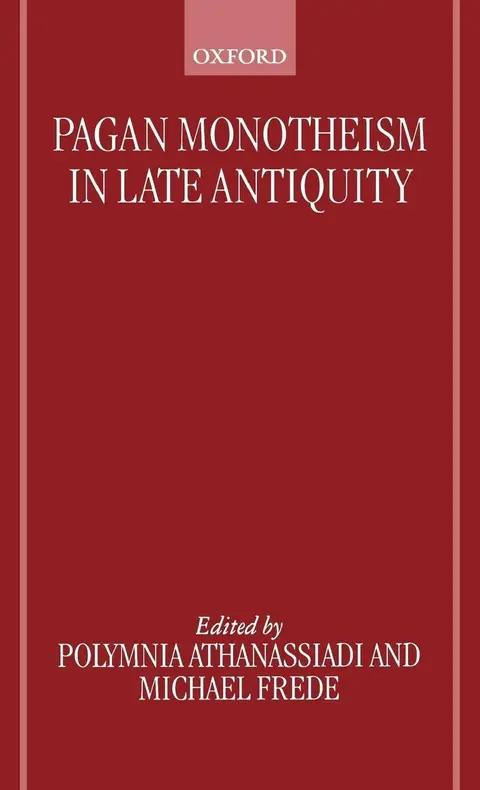 Cover of Pagan Monotheism in Late Antiquity