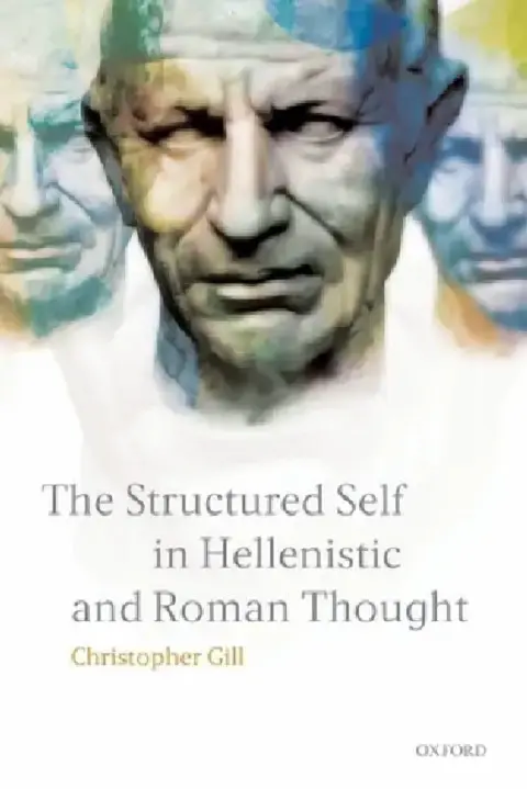 Cover of The Structured Self in Hellenistic and Roman Thought