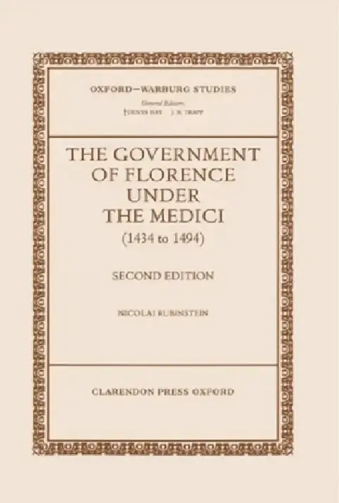 Cover of The Government of Florence Under the Medici (1434 to 1494)