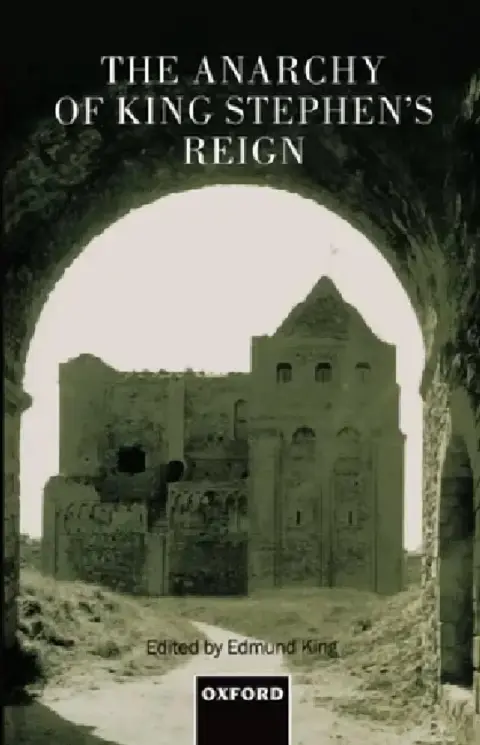 Cover of The Anarchy of King Stephen's Reign