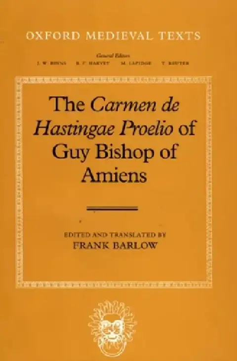 Cover of The Carmen de Hastingae Proelio of Guy Bishop of Amiens