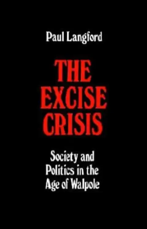 Cover of The Excise Crisis - Society and Politics in the Age of Walpole